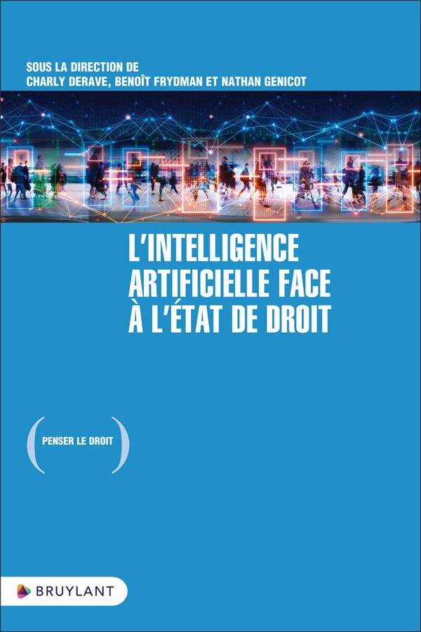 L'INTELLIGENCE ARTIFICIELLE FACE A L'ETAT DE DROIT