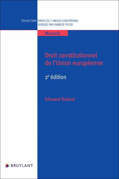 DROIT CONSTITUTIONNEL DE L'UNION EUROPEENNE