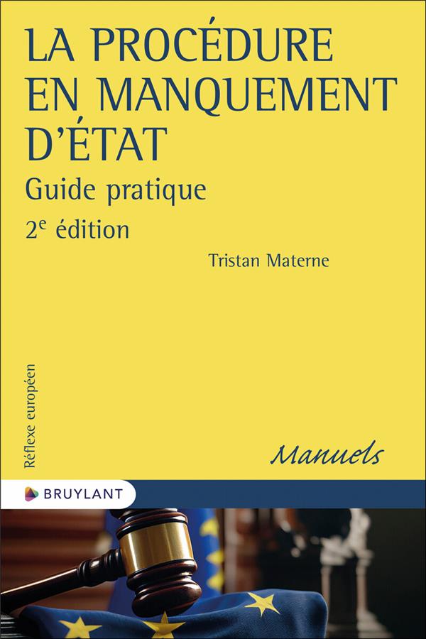 LA PROCEDURE EN MANQUEMENT D'ETAT - GUIDE PRATIQUE - GUIDE A LA LUMIERE DE LA JURISPRUDENCE DE LA CO