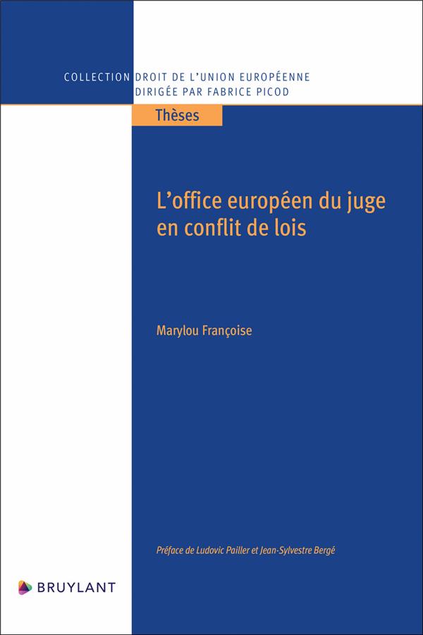 L'OFFICE EUROPEEN DU JUGE EN CONFLIT DE LOIS