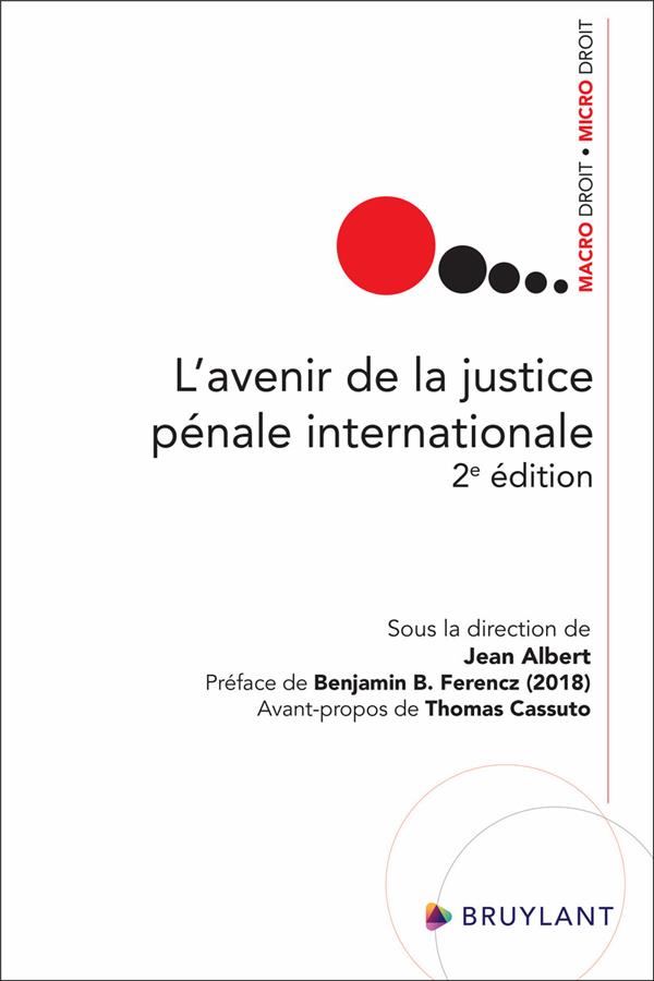 L'AVENIR DE LA JUSTICE PENALE INTERNATIONALE