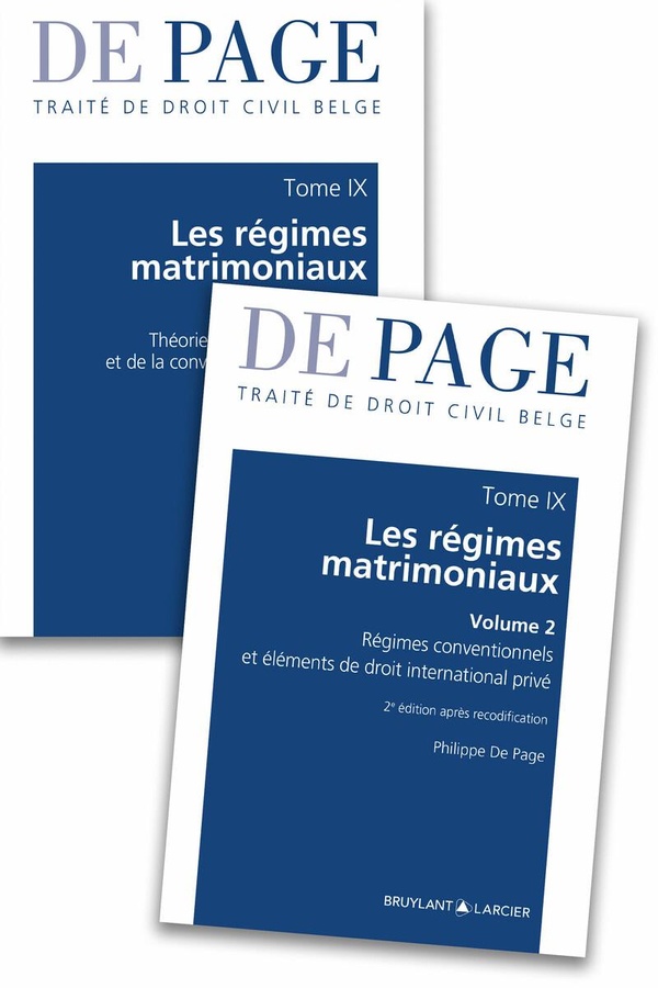 PACK TRAITE DE DROIT CIVIL BELGE - TOME IX LES REGIMES MATRIMONIAUX - VOLUMES 1 ET 2