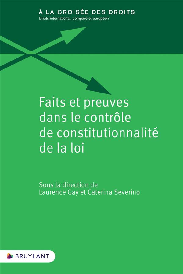 FAITS ET PREUVES DANS LE CONTROLE DE CONSTITUTIONNALITE DE LA LOI