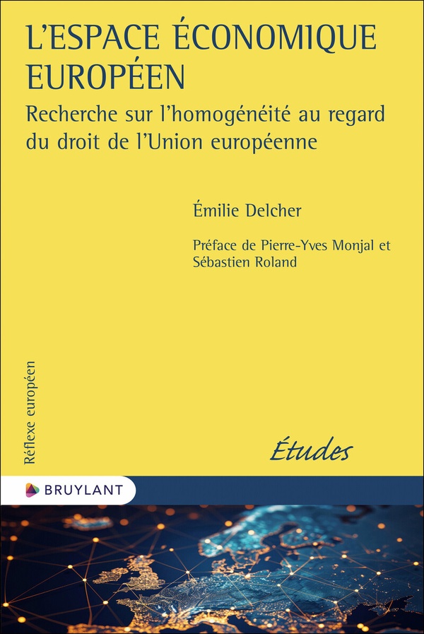 L'ESPACE ECONOMIQUE EUROPEEN - RECHERCHE SUR L'HOMOGENEITE AU REGARD DU DROIT DE L'UNION EUROPEENNE