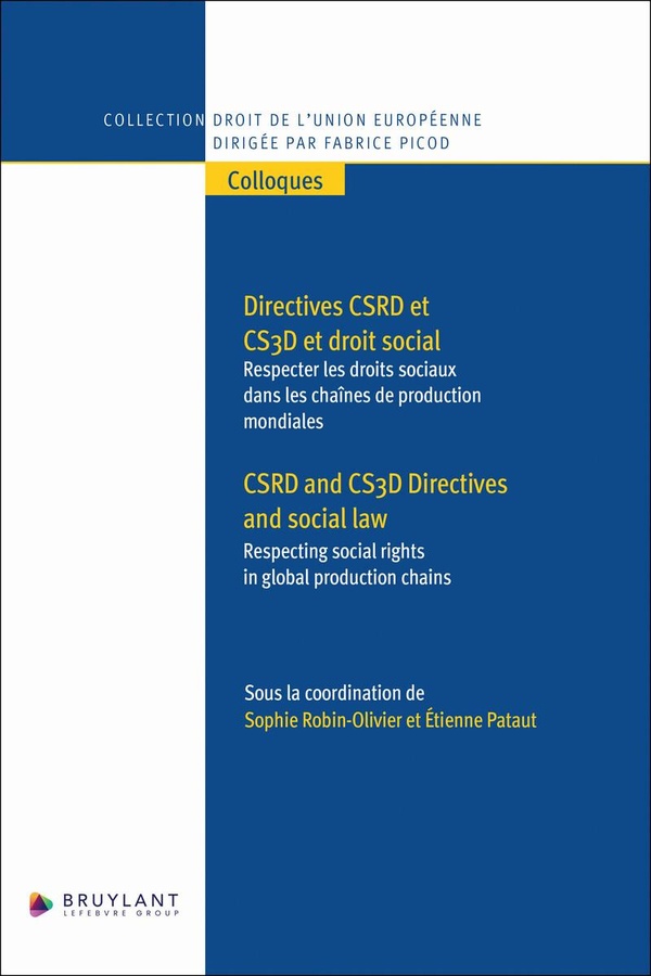 DIRECTIVES CSRD ET CS3D ET DROIT SOCIAL - RESPECTER LES DROITS SOCIAUX DANS LES CHAINES DE PRODUCTIO