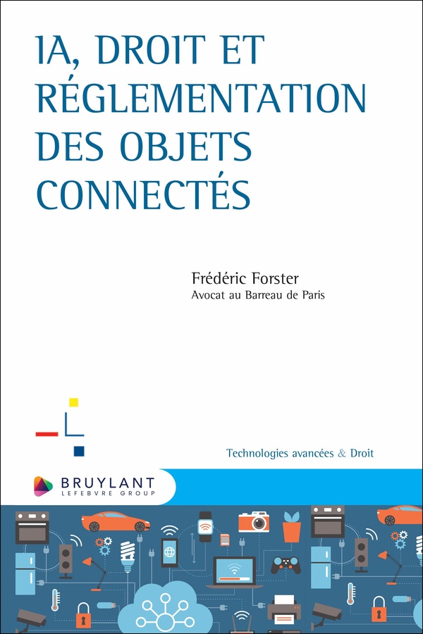 IA, DROIT ET REGLEMENTATION DES OBJETS CONNECTES