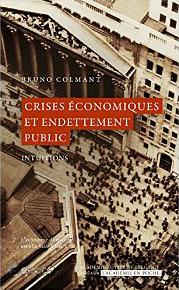CRISES ECONOMIQUES ET ENDETTEMENT PUBLIC