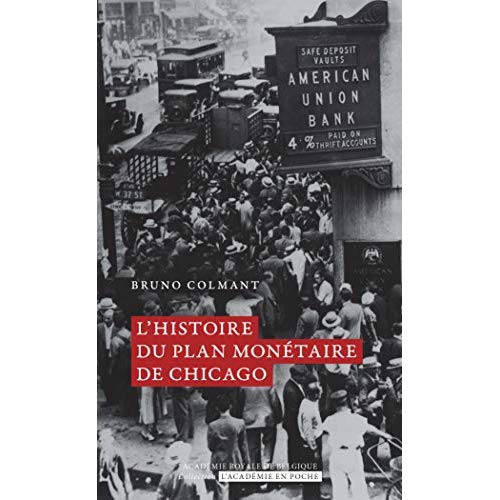 HISTOIRE DU PLAN MONETAIRE DE CHICAGO