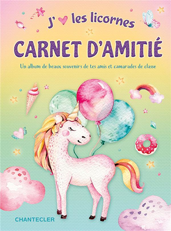 CARNET D'AMITIE - J'AIME LES LICORNES