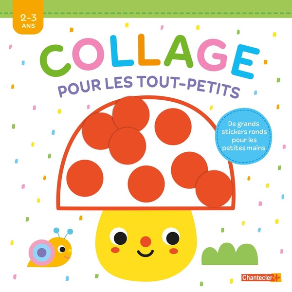 COLLAGE POUR LES TOUT-PETITS - 2-3 ANS