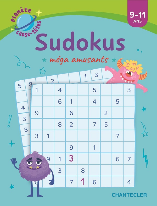 PLANETE CASSE-TETES : SUDOKUS MEGA AMUSANTS - 9-11 ANS