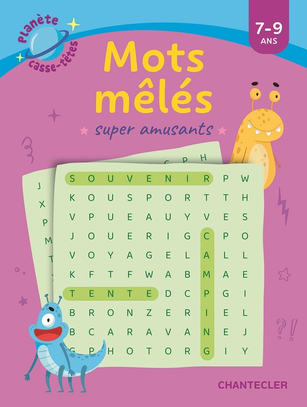 PLANETE CASSE-TETES : MOTS MELES SUPER AMUSANTS - 7-9 ANS