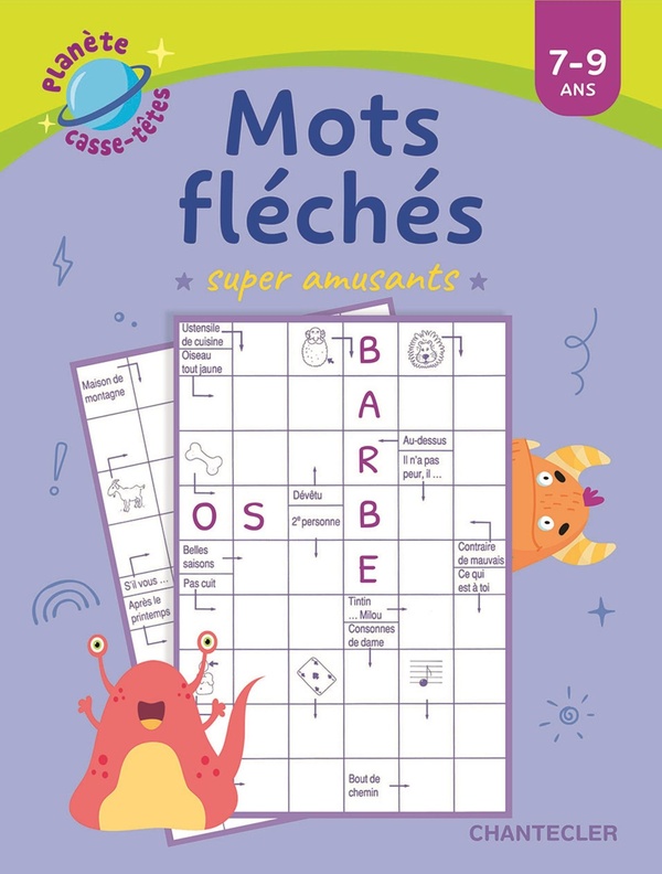 PLANETE CASSE-TETES : MOTS FLECHES SUPER AMUSANTS - 7-9 ANS