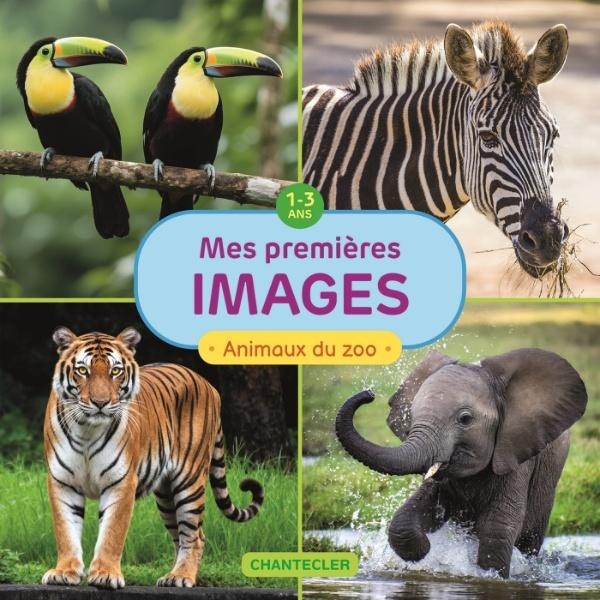 MES PREMIERES IMAGES - ANIMAUX DU ZOO (1-3 A.)