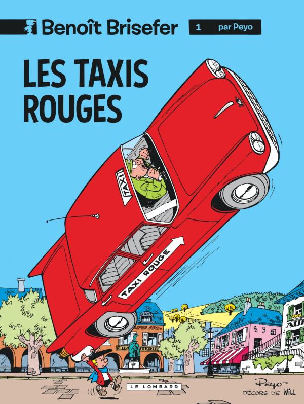 BENOIT BRISEFER (LOMBARD) - TOME 1 - LES TAXIS ROUGES