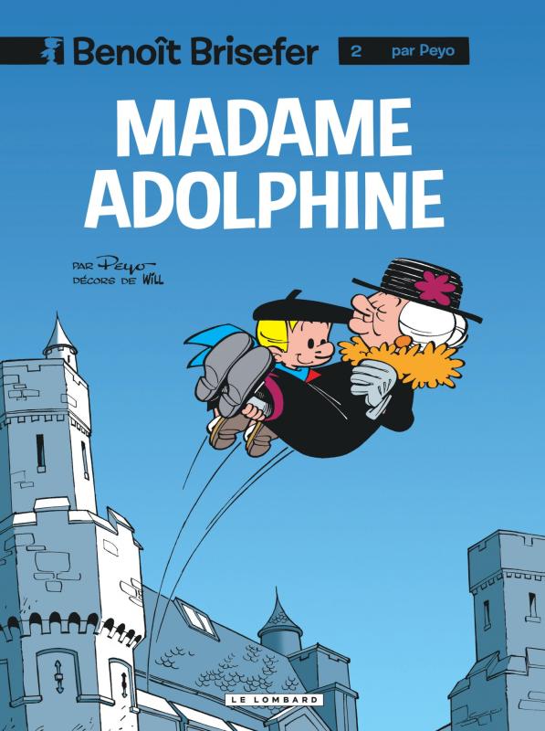 BENOIT BRISEFER (LOMBARD) - TOME 2 - MADAME ADOLPHINE
