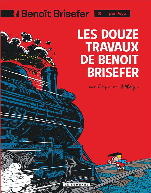 BENOIT BRISEFER (LOMBARD) - TOME 3 - LES DOUZE TRAVAUX DE BENOIT BRISEFER