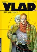 VLAD - TOME 1 - IGOR, MON FRERE