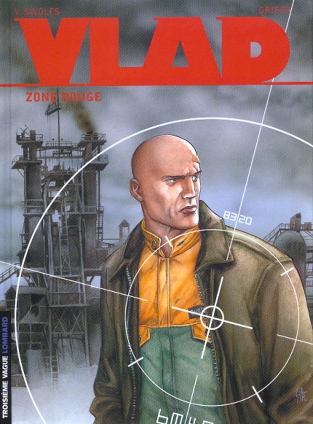 VLAD - TOME 3 - ZONE ROUGE