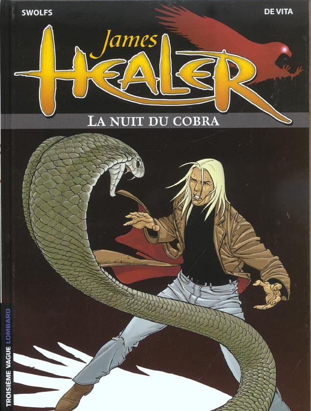 JAMES HEALER - TOME 2 - LA NUIT DU COBRA
