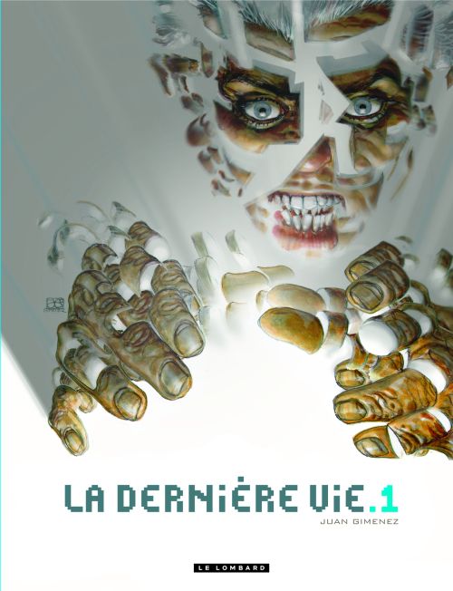 LA DERNIERE VIE  - TOME 1 - LA DERNIERE VIE T1