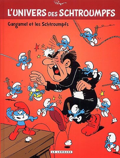 UNIVERS DE SCHTROUMPFS - L'UNIVERS DES SCHTROUMPFS - TOME 1 - GARGAMEL ET LES SCHTROUMPFS