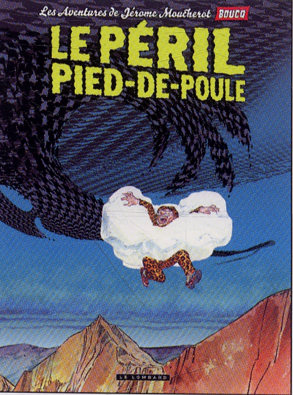 JEROME MOUCHEROT - TOME 3 - LE PERIL PIED DE POULE