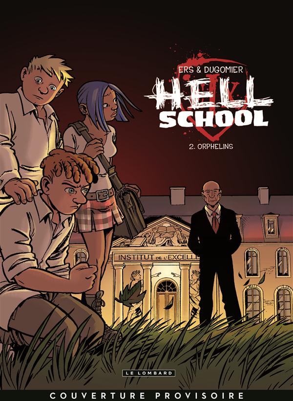 HELL SCHOOL - TOME 2 - ORPHELINS