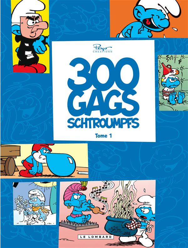 LES SCHTROUMPFS - 300 GAGS SCHTROUMPFS - TOME 1 - 300 GAGS SCHTROUMPFS 1