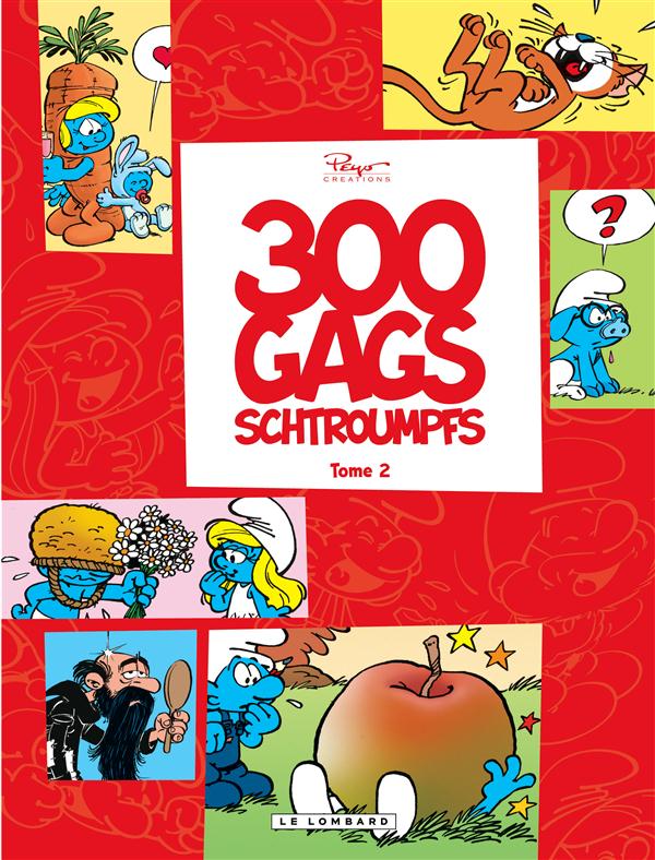 LES SCHTROUMPFS - 300 GAGS SCHTROUMPFS - TOME 2 - 300 GAGS SCHTROUMPFS 2