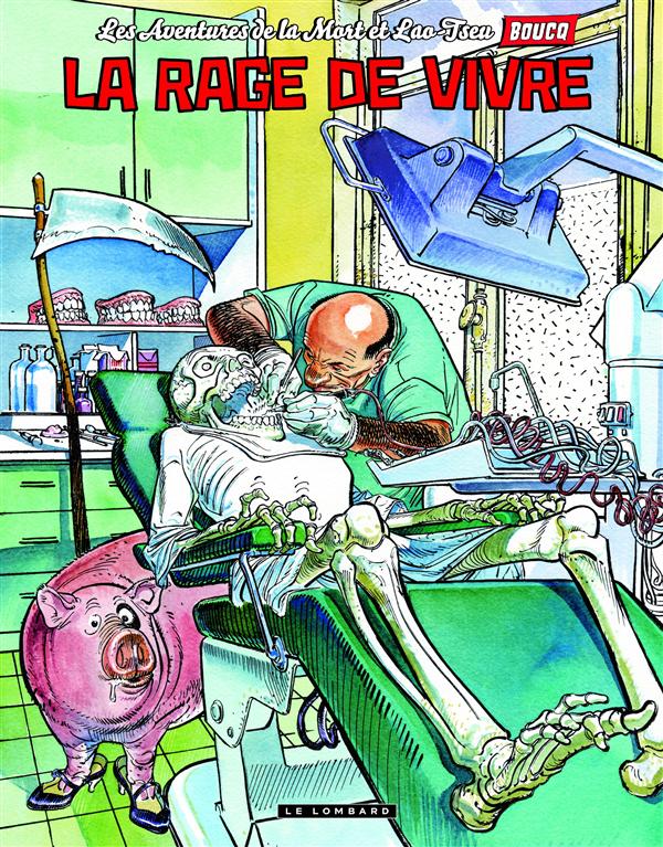 AVENTURES LA MORT ET LAO-TSEU - LES AVENTURES DE LA MORT ET LAO-TSEU - TOME 1 - LA RAGE DE VIVRE