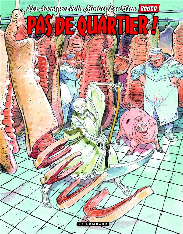 AVENTURES LA MORT ET LAO-TSEU - LES AVENTURES DE LA MORT ET LAO-TSEU - TOME 2 - PAS DE QUARTIER