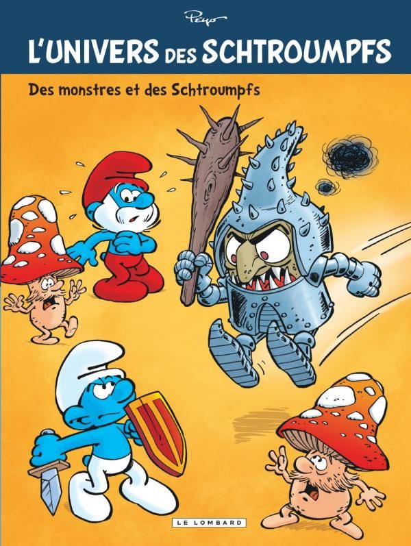 UNIVERS DE SCHTROUMPFS - L'UNIVERS DES SCHTROUMPFS - TOME 4 - DES MONSTRES ET DES SCHTROUMPFS