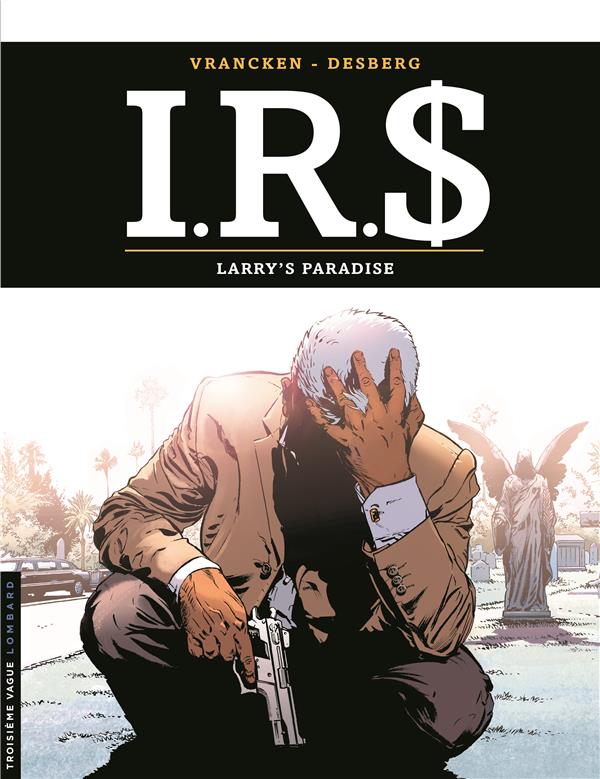 IRS - I.R.D - TOME 17 - LARRY'S PARADISE