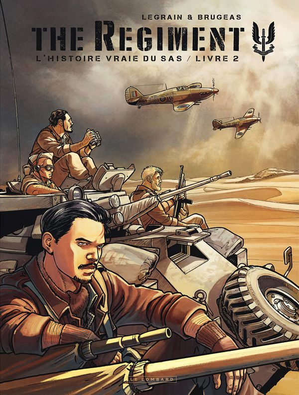 THE REGIMENT-HISTOIRE VRAIE SA - THE REGIMENT - L'HISTOIRE VRAIE DU SAS - TOME 2 - LIVRE 2