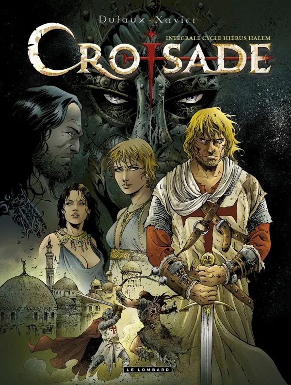 CROISADE (INTEGRALE) - INTEGRALE CROISADE - TOME 1 - INTEGRALE CROISADE - HIERUS HALEM