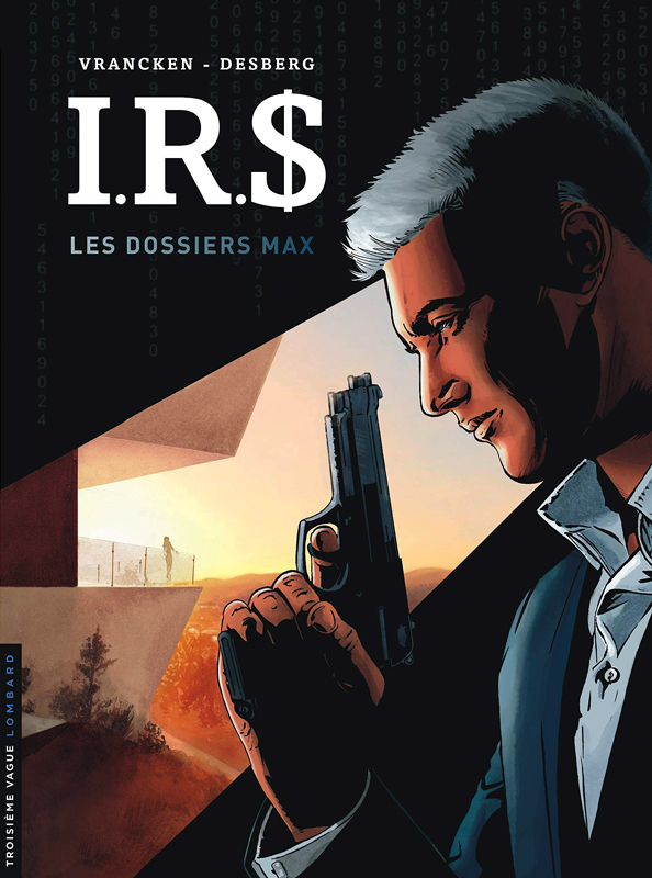 IRS - I.R.D - TOME 0 - LES DOSSIERS MAX