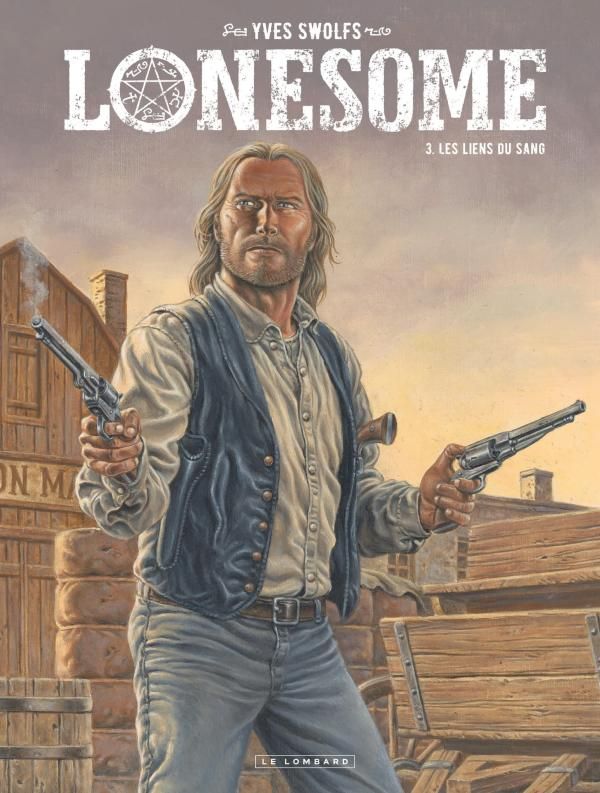 LONESOME  - TOME 3 - LES LIENS DU SANG