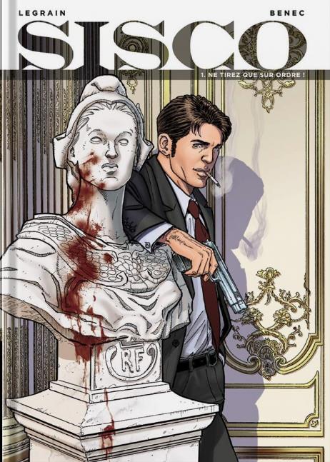 SISCO - TOME 1 - NE TIREZ QUE SUR ORDRE ! (VERSION A 5?)