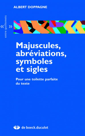 MAJUSCULES, ABREVIATIONS, SYMBOLES ET SIGLES
