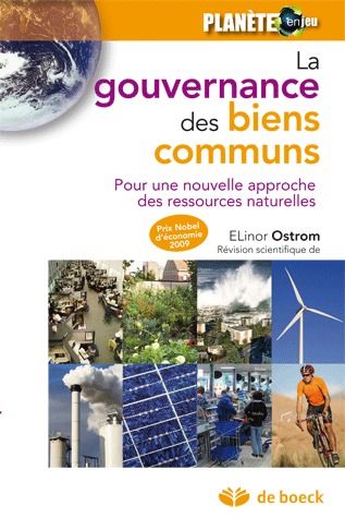 GOUVERNANCE DES BIENS COMMUNS - POUR UNE NOUVELLE APPROCHE DES RESSOURCES NATURELLES