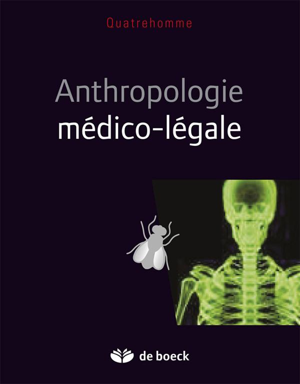 TRAITE D'ANTHROPOLOGIE MEDICO-LEGALE