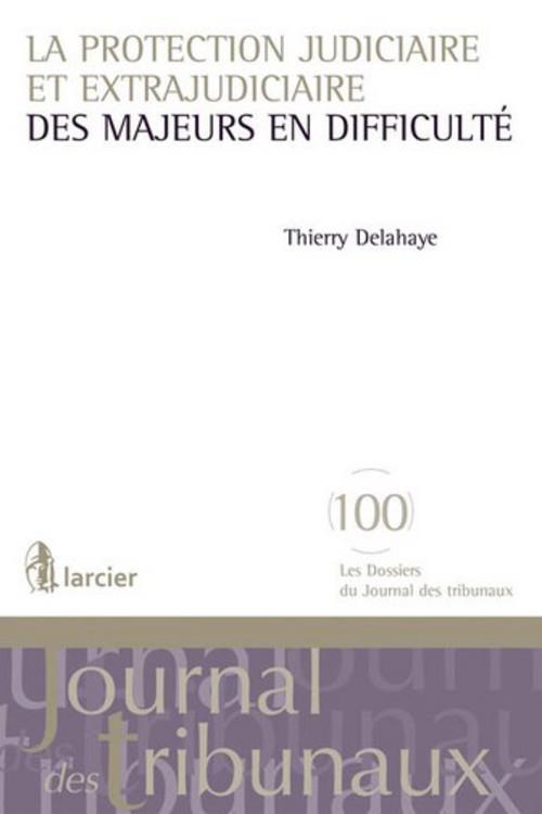 PROTECTION DES MAJEURS HORS D'ETAT D'ASSUMER LEURS INTERETS