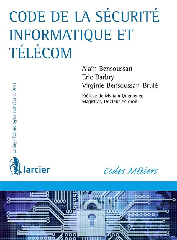 CODE DE LA SECURITE INFORMATIQUE ET TELECOM