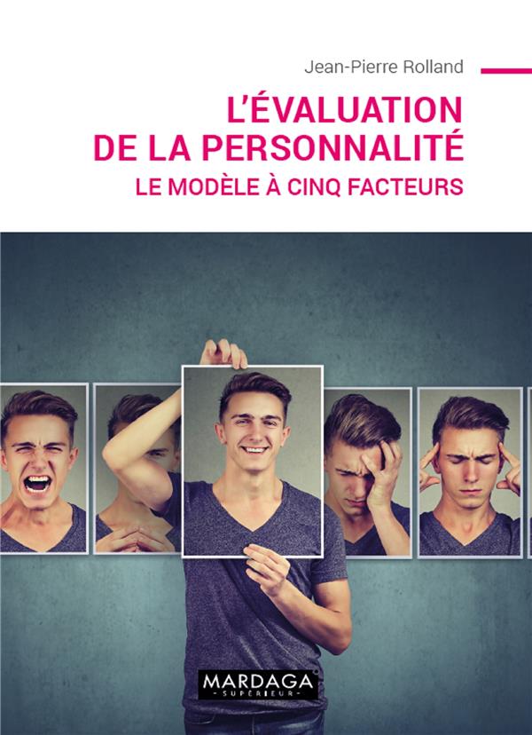L'EVALUATION DE LA PERSONNALITE - LE MODELE A CINQ FACTEURS