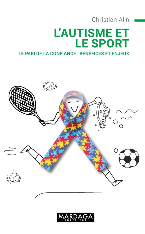 L'AUTISME ET LE SPORT - ENJEUX ET BENEFICES : LE PARI DE LA CONFIANCE