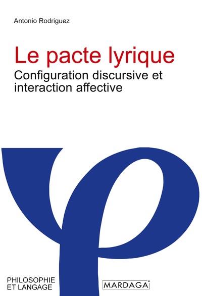 LE PACTE LYRIQUE - CONFIGURATION DISCURSIVE ET INTERACTION AFFECTIVE