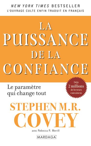 LA PUISSANCE DE LA CONFIANCE - LE PARAMETRE QUI CHANGE TOUT