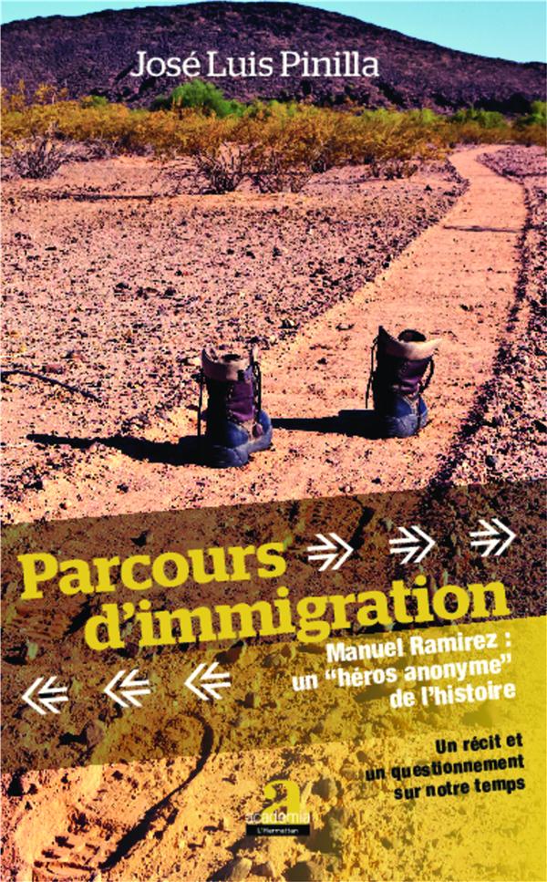 PARCOURS D'IMMIGRATION - MANUEL RAMIREZ : UNE 