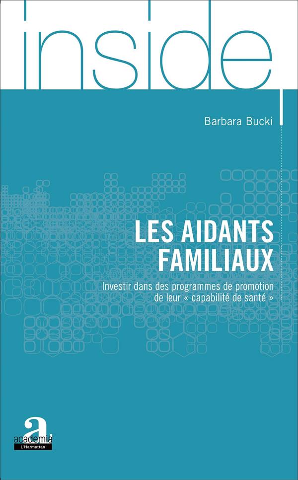 LES AIDANTS FAMILIAUX - INVESTIR DANS DES PROGRAMMES DE PROMOTION DE LEUR 